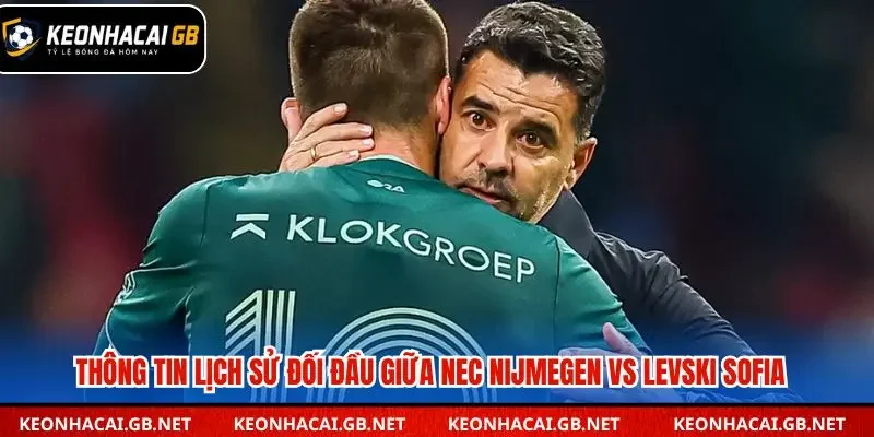 Thống kê các lần đối đầu giữa NEC Nijmegen và Levski Sofia